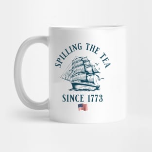 Spilling the Tea Since 1773 Mug